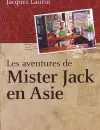 Les aventures de Mister Jack en Asie