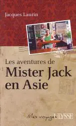 Les aventures de Mister Jack en Asie