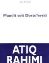 MAUDIT SOIT DOSTOÏEVSKI
