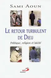 Le retour turbulent de Dieu
