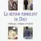 Le retour turbulent de Dieu