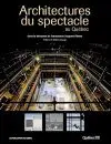 ARCHITECTURES DU SPECTACLE AU QUÉBEC