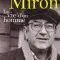 Gaston Miron. La vie d'un homme