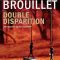 Double disparition