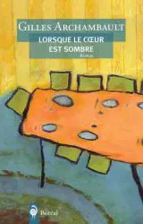 LORSQUE LE CŒUR EST SOMBRE