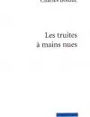 Les truites à mains nues