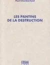 LES PANTINS DE LA DESTRUCTION