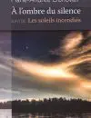 À L’OMBRE DU SILENCE