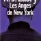 LES ANGES DE NEW YORK