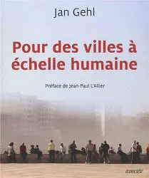 Pour des villes à l'échelle humaine