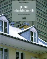 Québec la capital sans ville