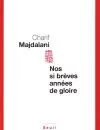 NOS SI BRÈVES ANNÉES DE GLOIRE