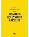HONGRIE-HOLLYWOOD EXPRESS