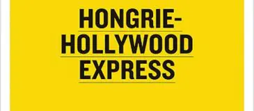 HONGRIE-HOLLYWOOD EXPRESS