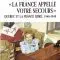 « LA FRANCE APPELLE VOTRE SECOURS »