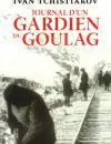 JOURNAL D’UN GARDIEN DU GOULAG