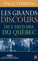 Les grands discours de l'histoire du Québec
