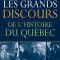 Les grands discours de l'histoire du Québec