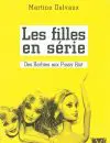 Les filles en série