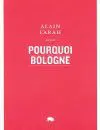 Pourquoi bologne