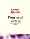 Pour seul cortège