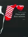 Deux poids deux mesures