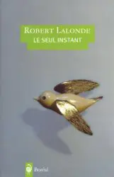 Le seul instant
