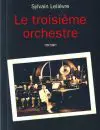 Le 3e orchestre