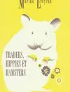 TRADERS, HIPPIES ET HAMSTERS