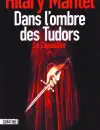 Dans l'ombre des Tudors