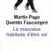 La mauvaise habitude d'être soi