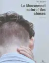 Le mouvement naturel des choses