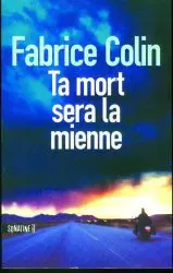 Ta mort sera la mienne