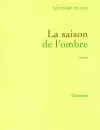 La saison de l'ombre