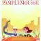 Six mois sans pamplemousse