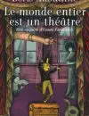 LE MONDE ENTIER EST UN THÉÂTRE
