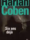 Coben Six ans deja