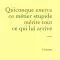 QUICONQUE EXERCE CE MÉTIER STUPIDE MÉRITE TOUT CE QUI LUI ARRIVE