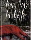 Roy-Trois-fois-la-bete-1