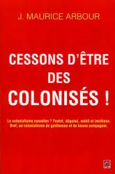 arbour cessons etre colonises