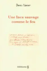 Vanier Inca sauvage Huit