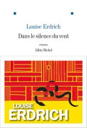 Erdrich Dans le silence