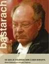 Bastarache_Ce-que-je-voudrais-dire_PUO WEB