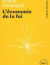 WEB EQ Deneault_Economie_de-la-foi_LUXWEB