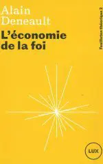 WEB EQ Deneault_Economie_de-la-foi_LUXWEB
