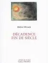 Winock Decadence Gallimard WEB
