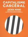 Wang_Capitalisme-carceral_WEB