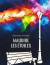 Berube_maudire-les-etoiles_Perce WEB
