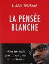 EW Thuram_La-pensee-blanche_Memoire WEB