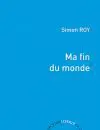 168 EQ Roy-Simon_Ma_fin_du_monde_W